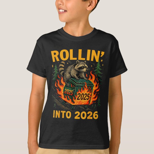 Rollin’ Into 2026 Funny Raccoon Dumpster Fire  T-Shirt (Vorderseite)