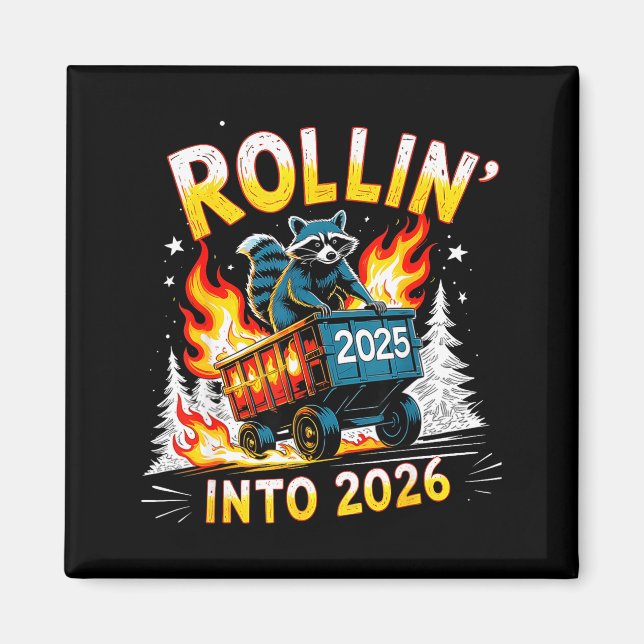 Rollin Into 2026 Funny Raccoon New Year Meme  Magnet (Vorne)