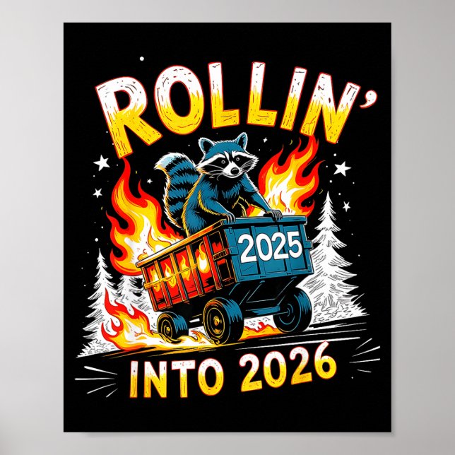 Rollin Into 2026 Funny Raccoon New Year Meme  Poster (Vorne)