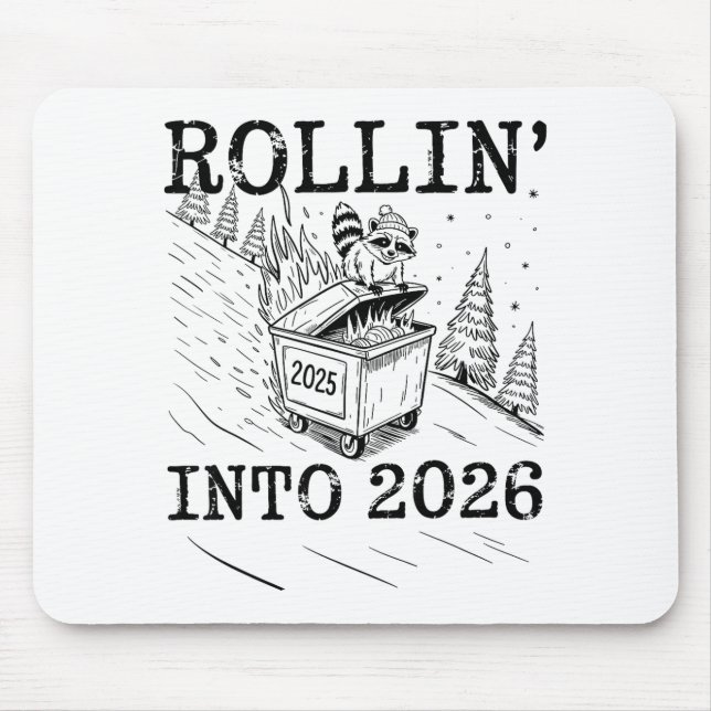 Rollin’ Into 2026 Raccoon Dumpster Fire New Year M Mousepad (Vorne)