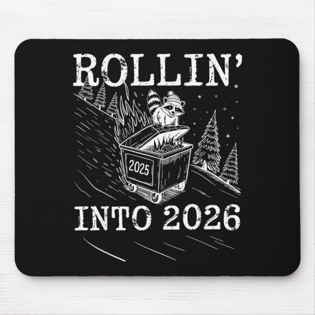 Rollin’ Into 2026 Raccoon Dumpster Fire New Year M Mousepad (Vorne)