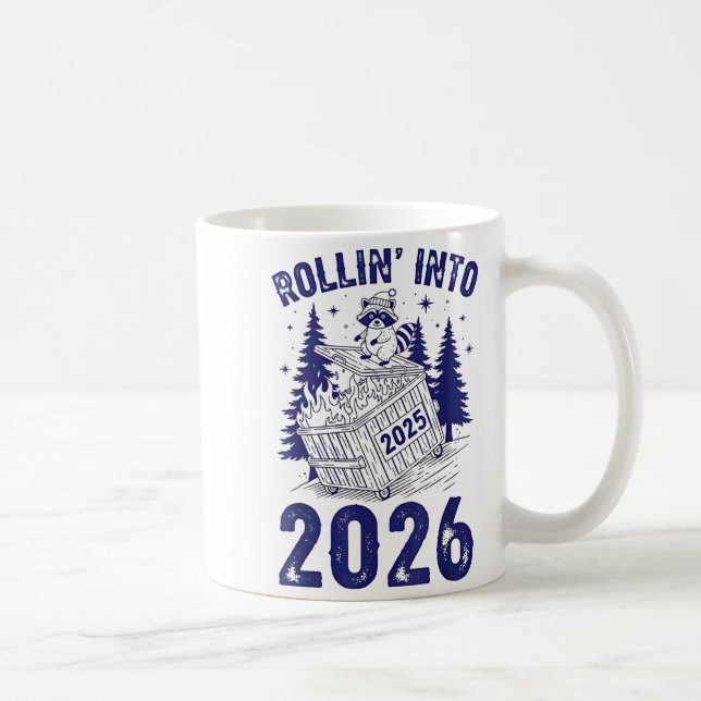 Rollin Into 2026 Raccoon Funny Dumpster Fire 2025  Kaffeetasse (Rechts)