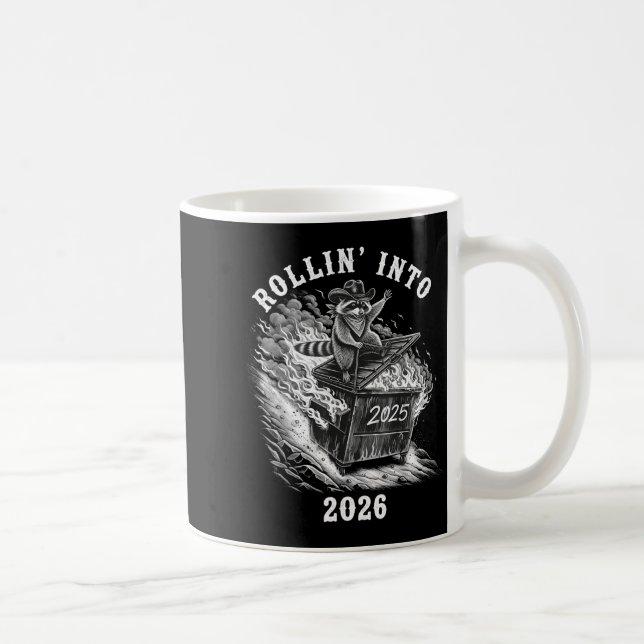 Rollin Into 2026 Raccoon Funny Dumpster Fire 2025  Kaffeetasse (Rechts)