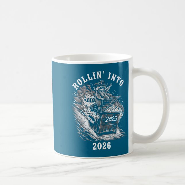 Rollin Into 2026 Raccoon Funny Dumpster Fire 2025  Kaffeetasse (Rechts)