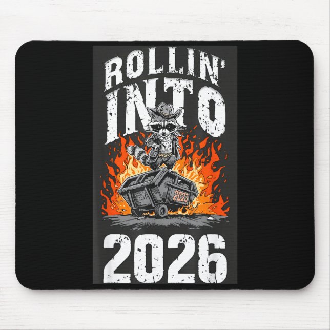 Rollin Into 2026 Raccoon Funny Dumpster Fire 2025  Mousepad (Vorne)