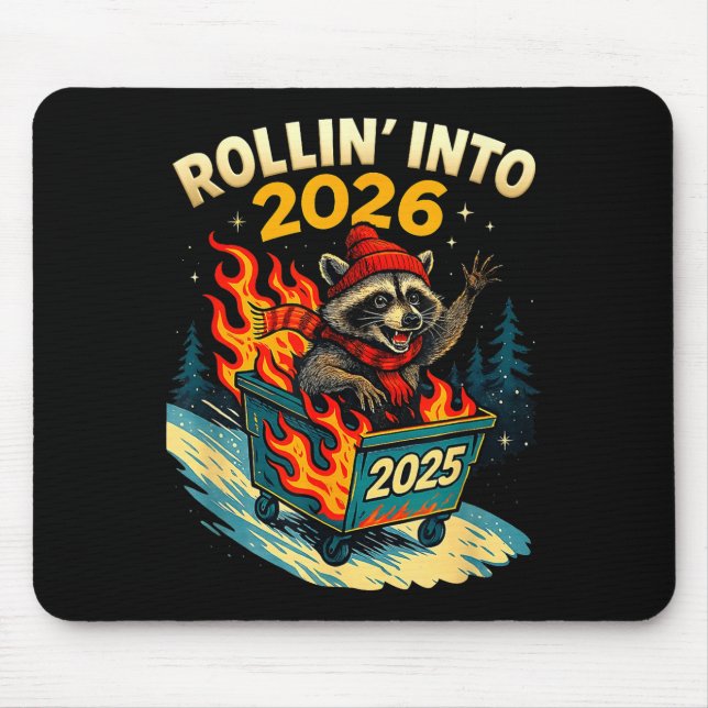 Rollin Into 2026 Raccoon Funny Dumpster Fire 2025  Mousepad (Vorne)