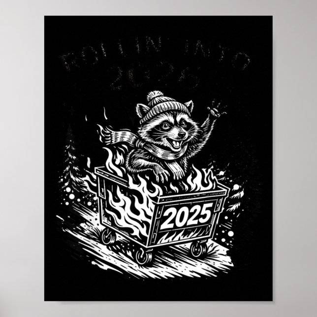 Rollin Into 2026 Raccoon Funny Dumpster Fire 2025  Poster (Vorne)