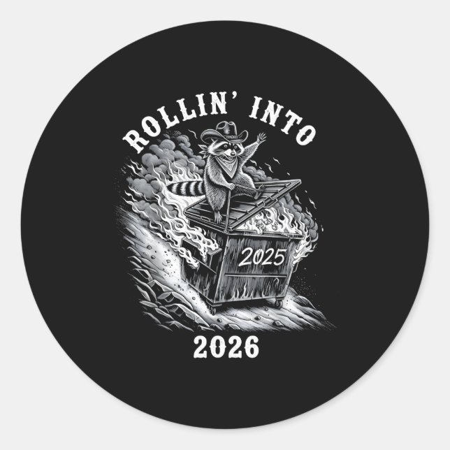 Rollin Into 2026 Raccoon Funny Dumpster Fire 2025  Runder Aufkleber (Vorderseite)