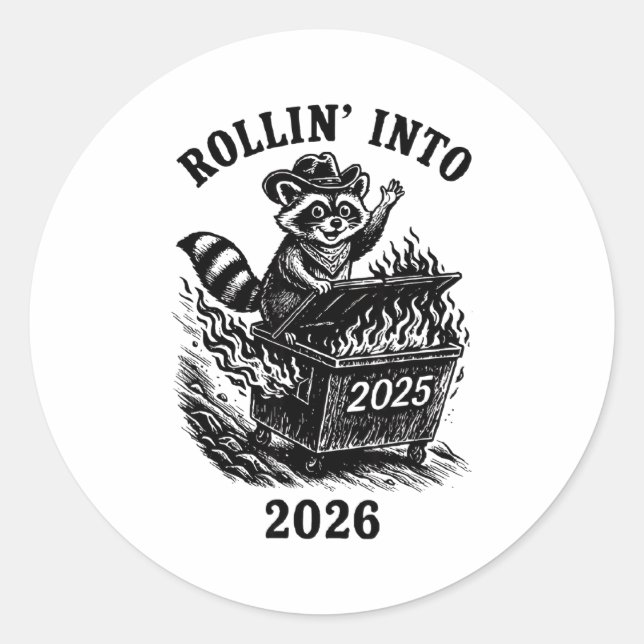 Rollin Into 2026 Raccoon Funny Dumpster Fire 2025  Runder Aufkleber (Vorderseite)