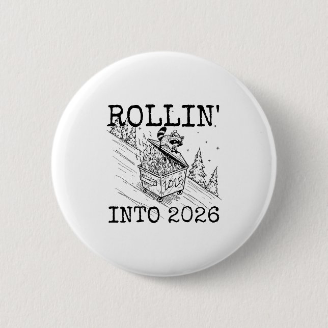 Rollin’ Into 2026 Raccoon Funny New Year Raccoon T Button (Vorderseite)