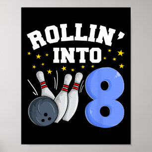 Rollin’ Into 8 Birthday Boy Bowling 8. Geburtstag Poster