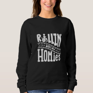 Rollin' mit meinem Handicap Behindertenrad Sweatshirt