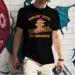 Rollin mit My Doughmes T-Shirt