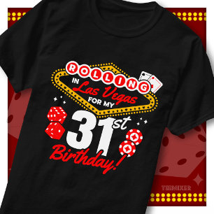 Rolling In Las Vegas 31. Geburtstags-Casino-Party T-Shirt