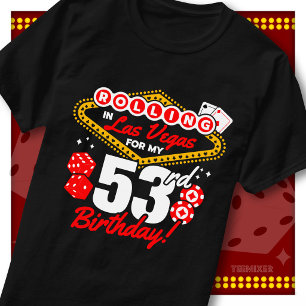 Rolling In Las Vegas 53. Geburtstags-Casino-Party T-Shirt