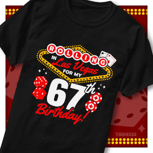 Rolling In Las Vegas 67. Geburtstags-Casino-Party T-Shirt