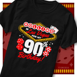 Rolling In Las Vegas 90. Geburtstags-Casino-Party T-Shirt
