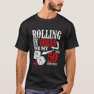 Rolling in Las Vegas Geburtstagsparty 50th Bday T  T-Shirt