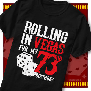 Rolling in Vegas 73. Geburtstags-Würfelparty-Squad T-Shirt