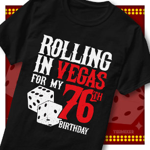 Rolling in Vegas 76. Geburtstags-Würfelparty-Squad T-Shirt