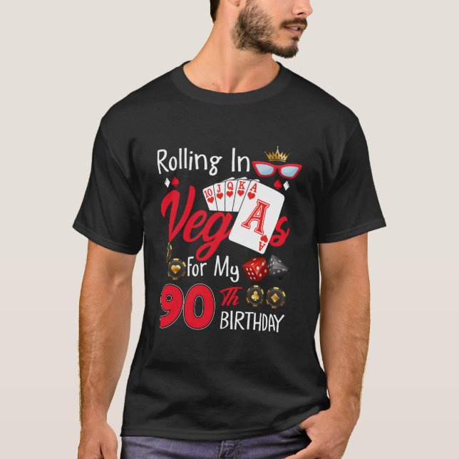 Rolling in Vegas für meine 90 90. Las Vegas T-Shirt (Vorderseite)
