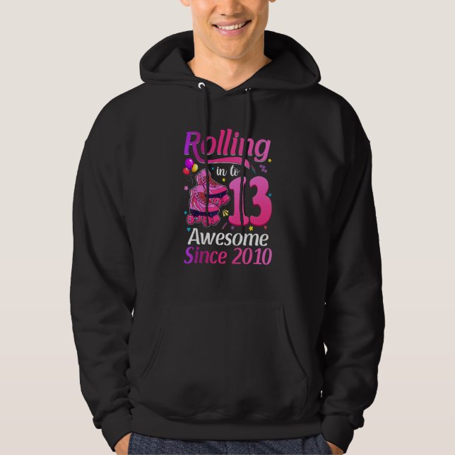 Rolling Into 13 Awesome Since 2010 13th Bday Rolle Hoodie (Vorderseite)