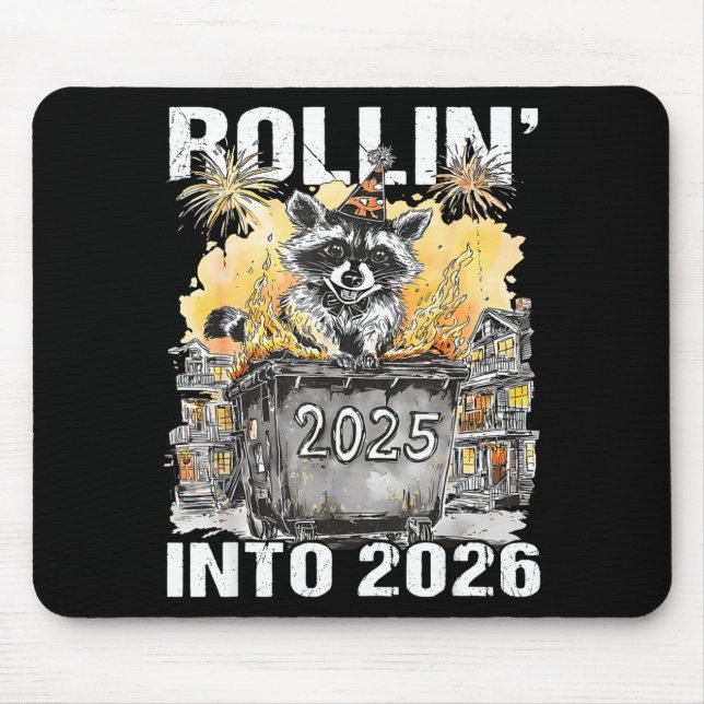 Rolling Into 2026 Trash Racoon Funny New Years Eve Mousepad (Vorne)