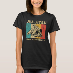Rolling ist die Hälfte der Schlacht Vintag BJJ bra T-Shirt
