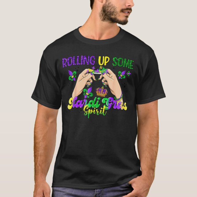 Rolling Up Some Mardi Gras Spirit Weed For Men Wom T-Shirt (Vorderseite)