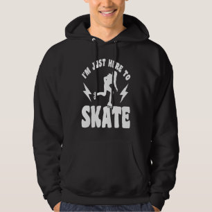 Rollschuhlaufen Ich bin nur hier, um Rollschuh zu Hoodie