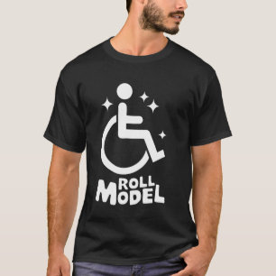 Rollstuhl Behindert Roll Modell T-Shirt