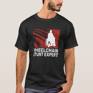 Rollstuhlakrobat Experte paraplegischer Mann Behin T-Shirt