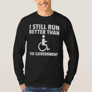 Rollstuhlbehinderung Gaben Funny Handicap T-Shirt