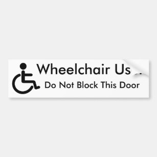 Rollstuhlfahrer - blockieren Sie nicht Tür Autoaufkleber