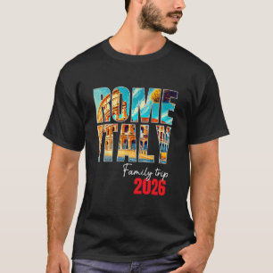 Rom Italien Familienreise 2026 Europa Urlaub Colos T-Shirt