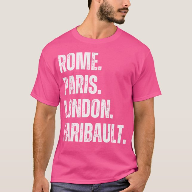 Rom. Paris. London. Faribault. T-Shirt (Vorderseite)