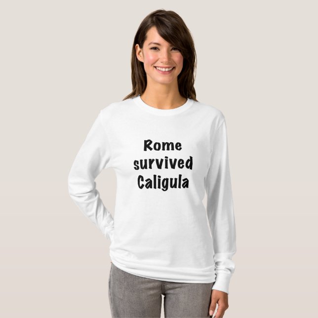 Rom überlebte Caligula T-Shirt (Vorne ganz)