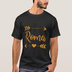Roma Tx Texas Funny City Zuhause Roots Usa Frauen T-Shirt