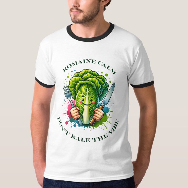 Romaine Calm, Don't Kale the Vibe T-Shirt (Vorderseite)