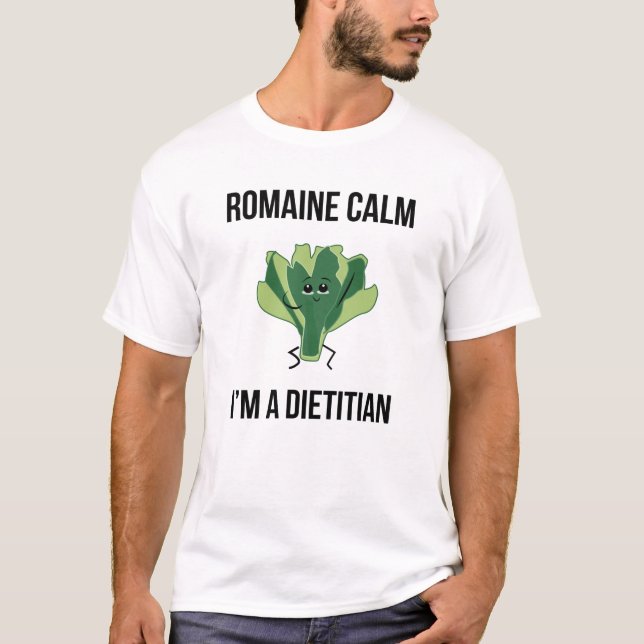 Romaine Calm I. ist Diätin T-Shirt (Vorderseite)