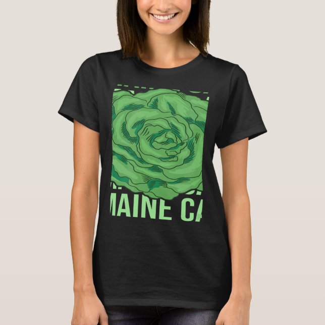 Romaine Calm Lettuce Gemüsegarten Spaß T-Shirt (Vorderseite)