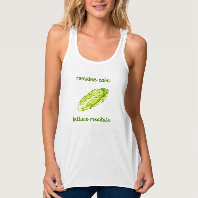 "Romaine Calm - Lettuce Meditate" Tank Top (Vorderseite)