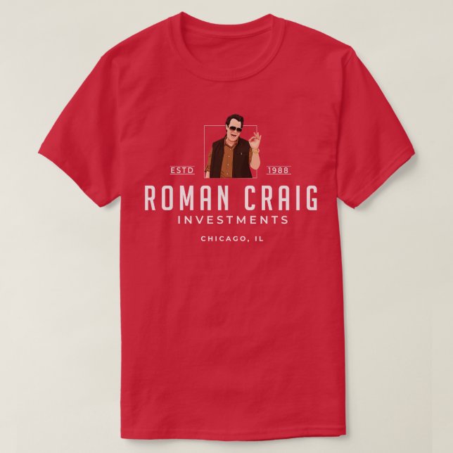 Roman Craig Investments Chicago IL Est 1988 1 T-Shirt (Design vorne)