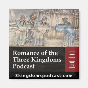Romance vom drei KönigreichePodcastmagneten Magnet