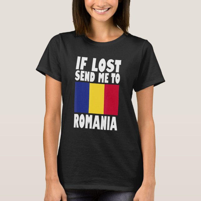 Romania Flag Design  If lost send me to Romania T-Shirt (Vorderseite)