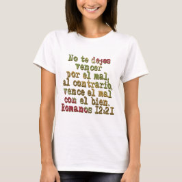 Romanos 12:21 T-Shirt
