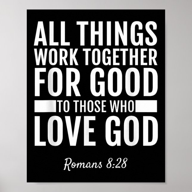 Romans 8_28 All Things Work Together For Good Bibl Poster (Vorne)