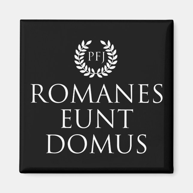 Romans Go Zuhause Magnet (Vorne)