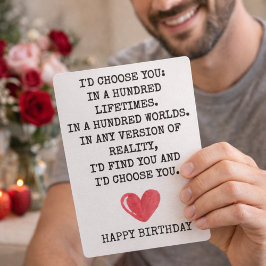 Romantic Birthday Card for Wife – I’d Choose You Feiertagskarte