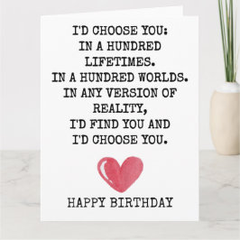 Romantic Birthday Card for Wife – I’d Choose You Karte